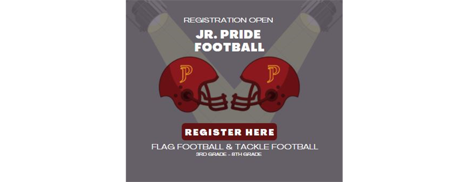 2024 Jr. Pride Flag and Tackle Football Registrations